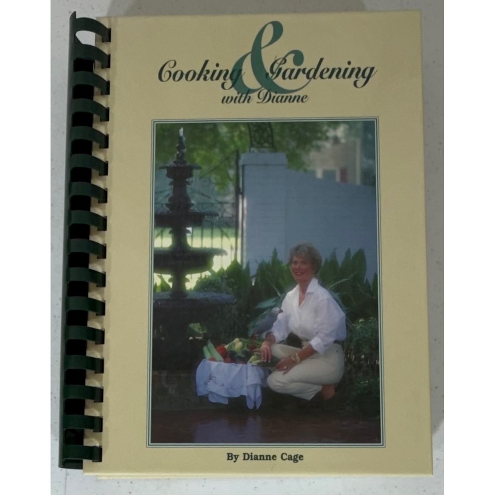 Signed Dianne Cage Cooking & Gardening with Dianne 1996 First Edition Louisiana